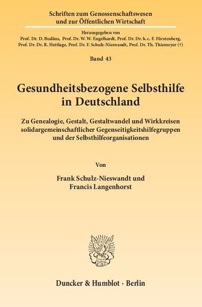 Gesundheitsbezogene Selbsthilfe in Deutschland. von Langenhorst,  Francis, Schulz-Nieswandt,  Frank