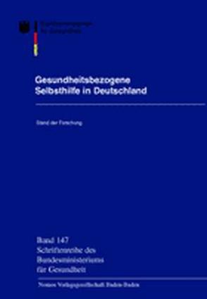 Gesundheitsbezogene Selbsthilfe in Deutschland von Borgetto,  Bernhard, Bundesministerium für Gesundheit