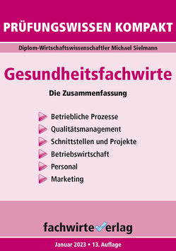 Gesundheitsfachwirte: Die Gesetzessammlung von Sielmann,  Michael