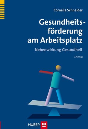 Gesundheitsförderung am Arbeitsplatz von Schneider,  Cornelia