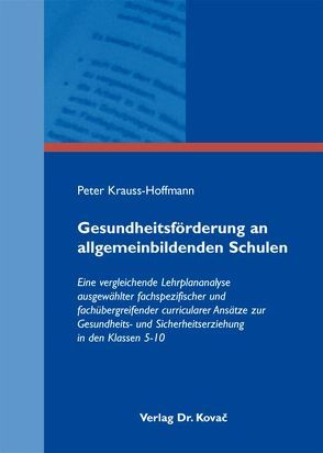 Gesundheitsförderung an allgemeinbildenden Schulen von Krauss-Hoffmann,  Peter