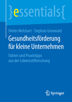 Gesundheitsförderung für kleine Unternehmen von Gronwald,  Stephan, Melchart,  Dieter