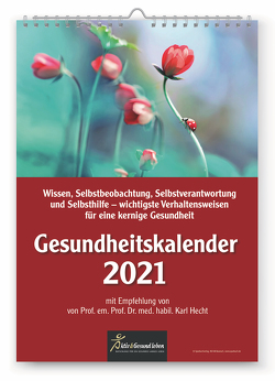 Gesundheitskalender 2021 von Prof. em. Prof. Dr. med. habil Hecht,  Karl