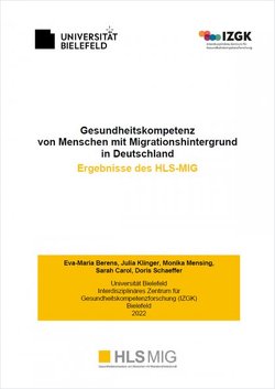 Gesundheitskompetenz von Menschen mit Migrationshintergrund in Deutschland von Berens,  Eva-Maria, Carol,  Sarah, Klinger,  Julia, Mensing,  Monika, Schaeffer,  Doris