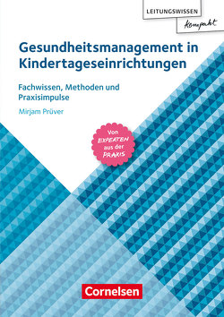 Gesundheitsmanagement in Kindertageseinrichtungen von Prüver,  Mirjam