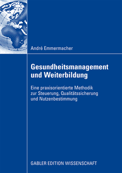 Gesundheitsmanagement und Weiterbildung von Döring,  Prof. Dr. Klaus W., Emmermacher,  André
