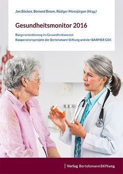 Gesundheitsmonitor 2016 von Böcken,  Jan, Braun,  Bernard, Meierjürgen,  Rüdiger