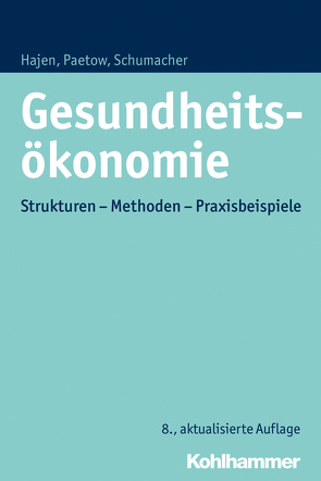 Gesundheitsökonomie von Hajen,  Leonhard, Paetow,  Holger, Schumacher,  Harald