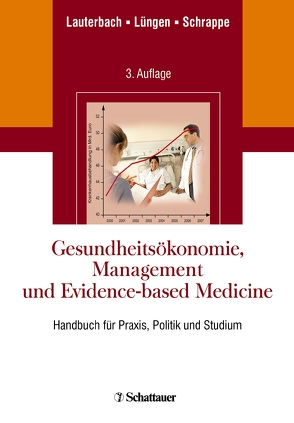 Gesundheitsökonomie, Management und Evidence-based Medicine von Lauterbach,  Karl W, Lüngen,  Markus, Schrappe,  Matthias