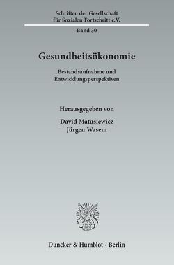 Gesundheitsökonomie. von Matusiewicz ,  David, Wasem,  Jürgen