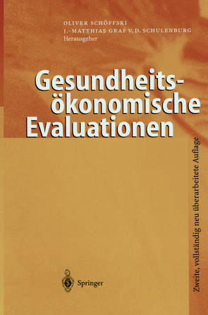 Gesundheitsökonomische Evaluationen von Schöffski,  Oliver, Schulenburg,  J.-Matthias v.d.