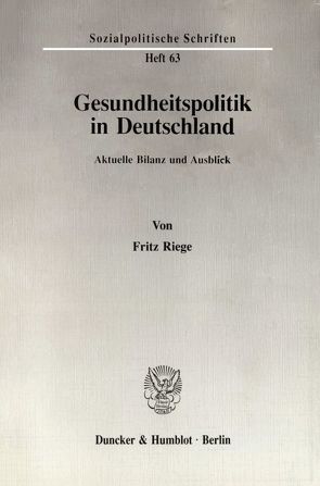 Gesundheitspolitik in Deutschland. von Riege,  Fritz