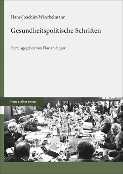 Gesundheitspolitische Schriften von Steger,  Florian, Winckelmann,  Hans-Joachim