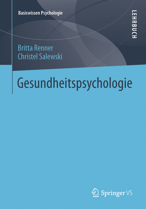 Gesundheitspsychologie von Renner,  Britta, Salewski,  Christel