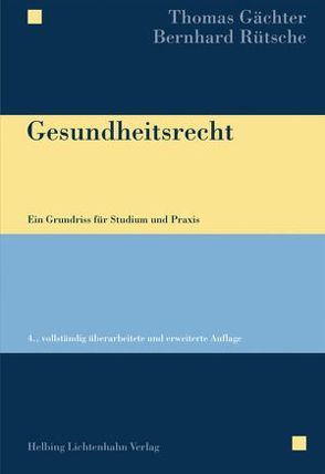 Gesundheitsrecht von Gächter,  Thomas, Rütsche,  Bernhard