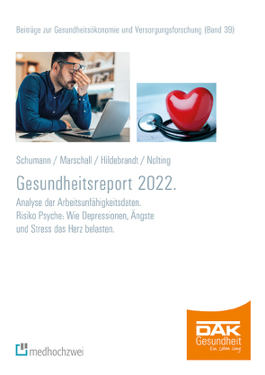 Gesundheitsreport 2022 von Hildebrandt,  Susanne, Marschall,  Jörg, Nolting,  Hans-Dieter, Schumann,  Maria, Storm,  Andreas