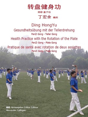 Gesundheitsübung mit der Tellerdrehung von Ding,  HongYu