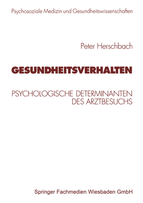 Gesundheitsverhalten von Brähler,  Elmar, Eckert,  J., Herschbach,  Peter, Strauß,  Bernhard, Troschke,  Jürgen Freiherr