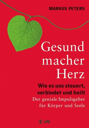 Gesundmacher Herz von Peters,  Markus