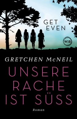 Get Even von McNeil,  Gretchen, Naumann,  Katharina