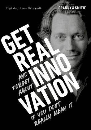 Get. Real. Innovation. von Behrendt,  Lars