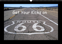 Get Your Kicks on Route 66 (Wandkalender 2023 DIN A3 quer) von Grosskopf,  Rainer