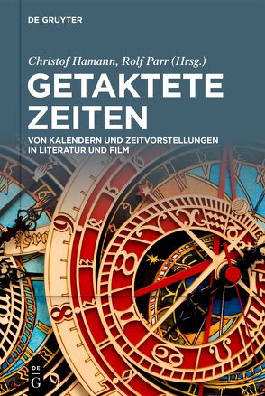 Getaktete Zeiten von Hamann,  Christof, Parr,  Rolf