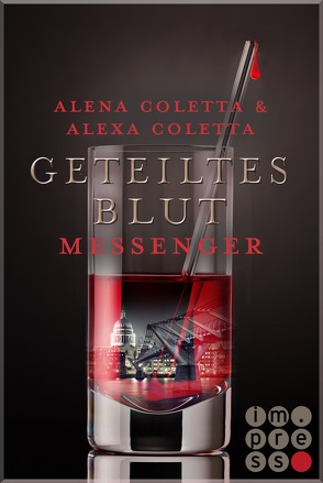 Geteiltes Blut Messenger (Geteiltes Blut 2) von Coletta,  Alena, Coletta,  Alexa