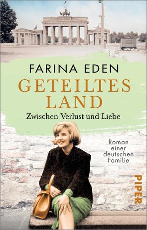 Geteiltes Land – Zwischen Verlust und Liebe von Eden,  Farina