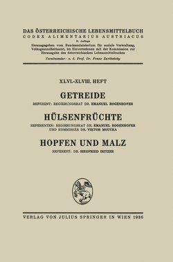 Getreide / Hülsenfrüchte / Hopfen und Malz von Iritzer,  Siegfried, Moucka,  Viktor, Rogenhofer,  Emanuel, Zaribnicky,  Franz