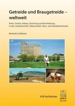 Getreide und Braugetreide – weltweit von Schildbach,  Reinhold