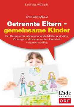 Getrennte Eltern – gemeinsame Kinder von Schmelz,  Eva