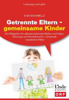 Getrennte Eltern – gemeinsame Kinder von Schmelz,  Eva