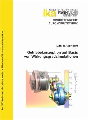 Getriebekonzeption auf Basis von Wirkungsgradsimulationen von Allendorf,  Daniel