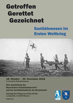 Getroffen – Gerettet – Gezeichnet. Sanitätswesen im Ersten Weltkrieg von Haggenmüller,  Martina, Hartmann,  Volker