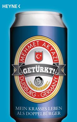 Getürkt! von Akyazi,  Mehmet