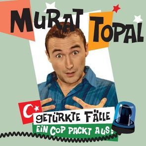 Getürkte Fälle von Topal,  Murat
