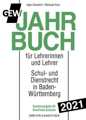 GEW-Jahrbuch 2021 Berufl. Schulen von Goerlich,  Inge, Rux,  Michael