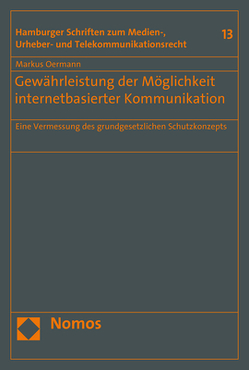 Gewährleistung der Möglichkeit internetbasierter Kommunikation von Oermann,  Markus