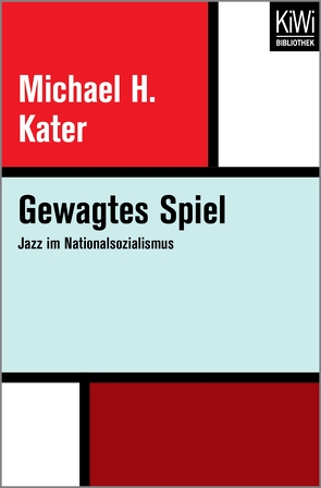 Gewagtes Spiel von Kater,  Michael H, Rullkötter,  Bernd