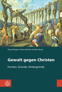 Gewalt gegen Christen von Plasger,  Georg, Stobbe,  Heinz-Günther