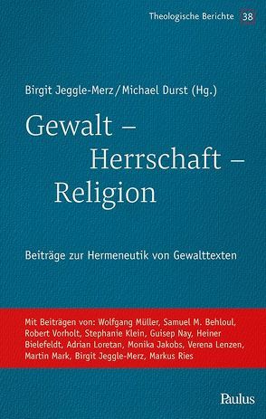 Gewalt – Herrschaft – Religion von Durst,  Michael, Jeggle-Merz,  Birgit