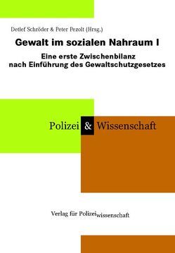 Gewalt im sozialen Nahraum I von Pezolt,  Peter, Schröder,  Detlef