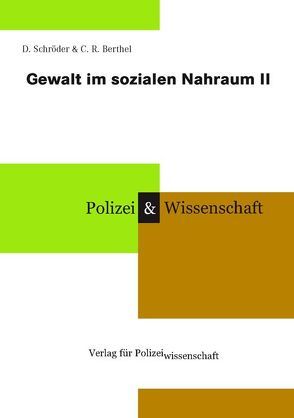 Gewalt im sozialen Nahraum II von Berthel,  C R, Schröder,  D