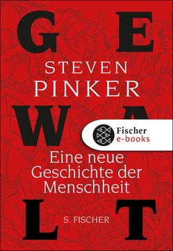 Gewalt von Pinker,  Steven, Vogel,  Sebastian
