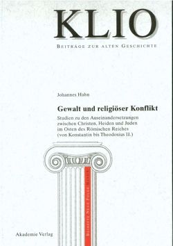 Gewalt und religiöser Konflikt von Hahn,  Johannes