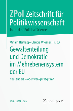 Gewaltenteilung und Demokratie im Mehrebenensystem der EU von Hartlapp,  Miriam, Wiesner,  Claudia