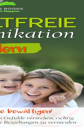 Gewaltfreie Kommunikation mit Kindern von Books,  Better Life