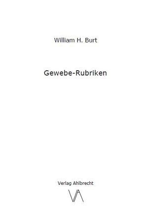 Gewebe-Rubriken von Burt,  William H.