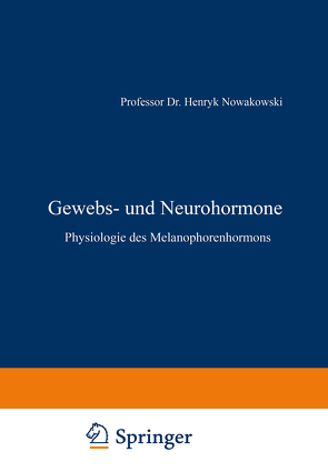 Gewebs- und Neurohormone von Nowakowski,  Henryk